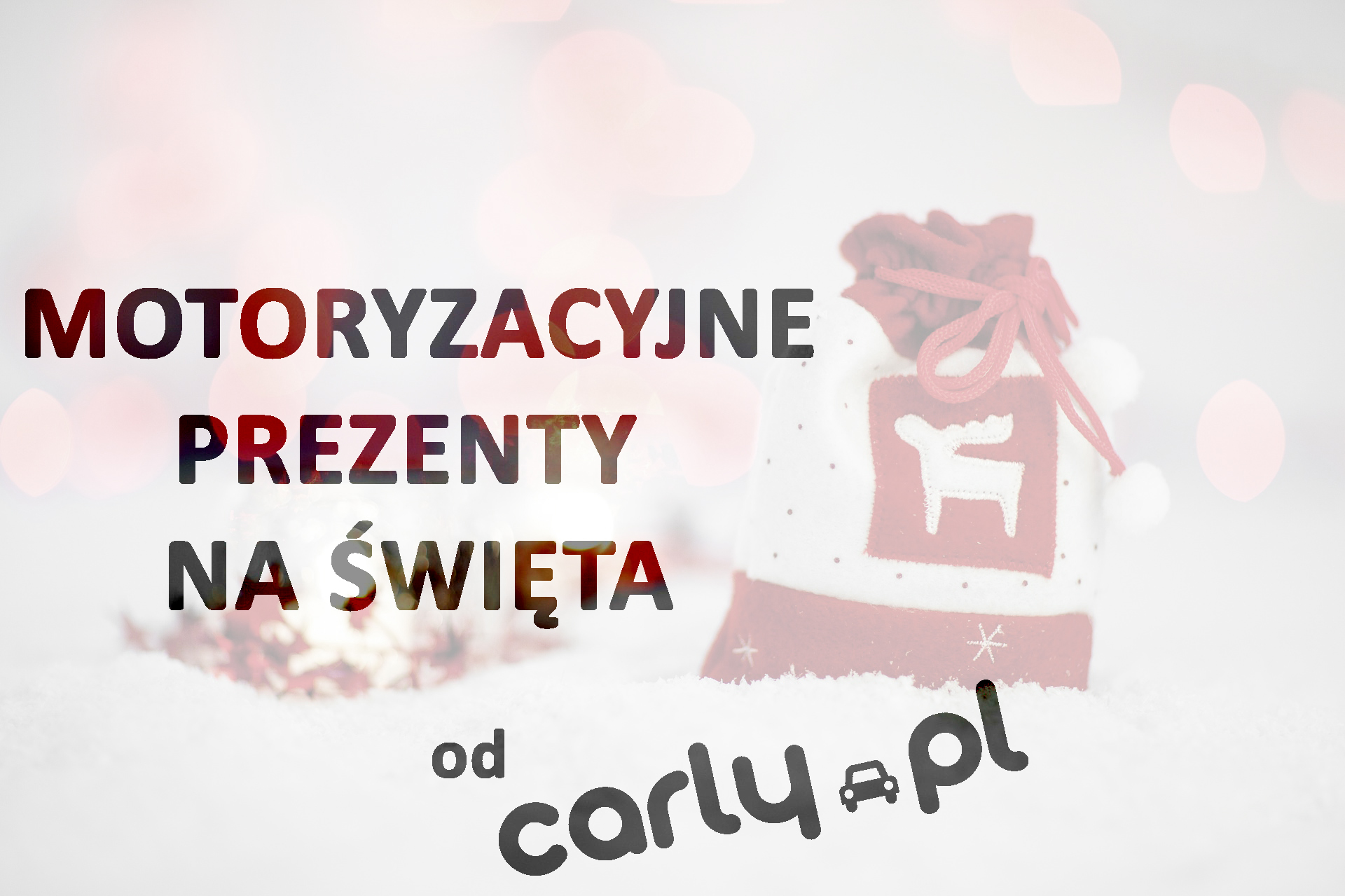 Pomysły na motoryzacyjny prezent świąteczny | Carly.pl